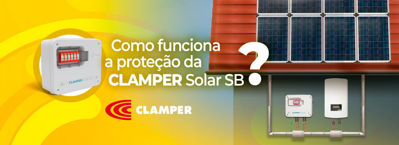 Como é feita a proteção do sistema fotovoltaico pelas strings box CLAMPER Solar SB?